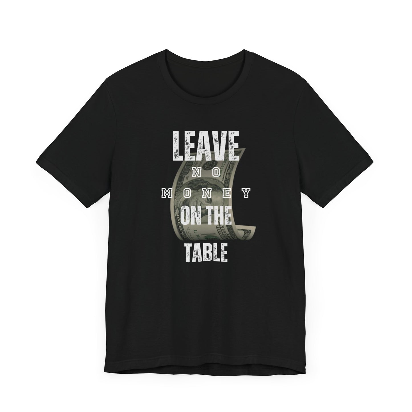 Poker/ Leave No Money on The Table Unisex Jersey Short Sleeve Tee