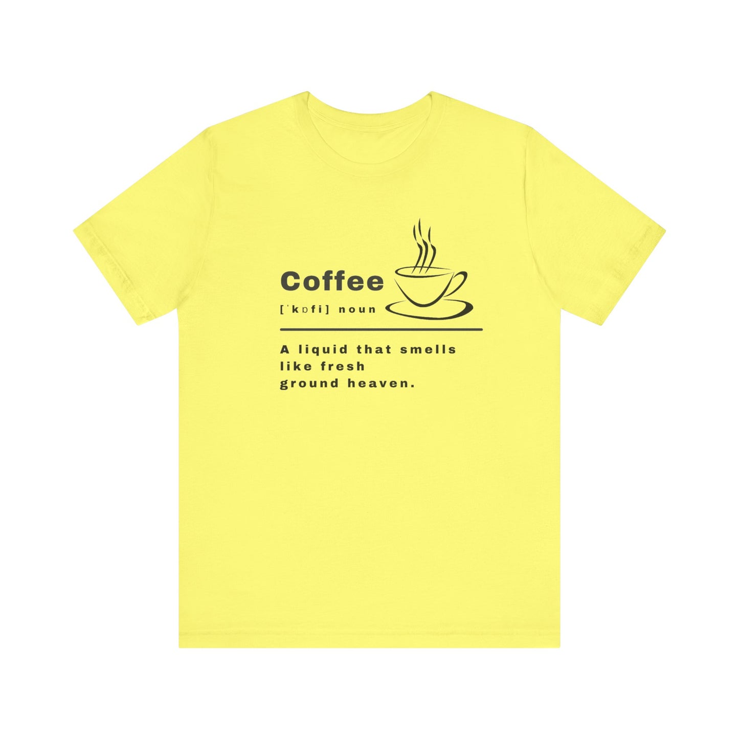 Coffee Unisex Jersey Short Sleeve Tee