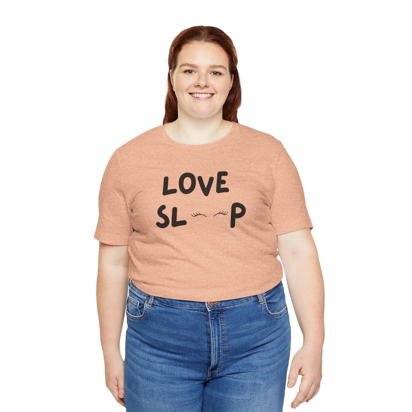 Love Sleep Unisex Jersey Short Sleeve Tee