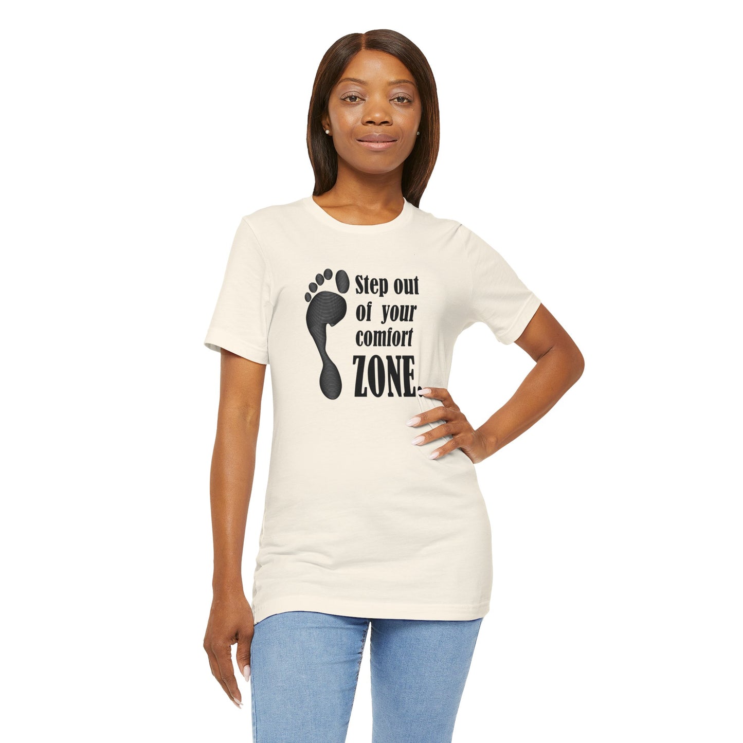 Step Out Your Comfort Zone Unisex Jersey Short Sleeve Tee