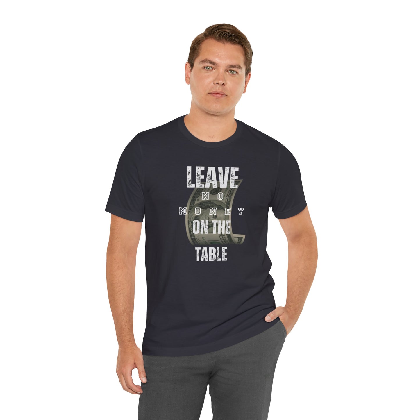 Poker/ Leave No Money on The Table Unisex Jersey Short Sleeve Tee