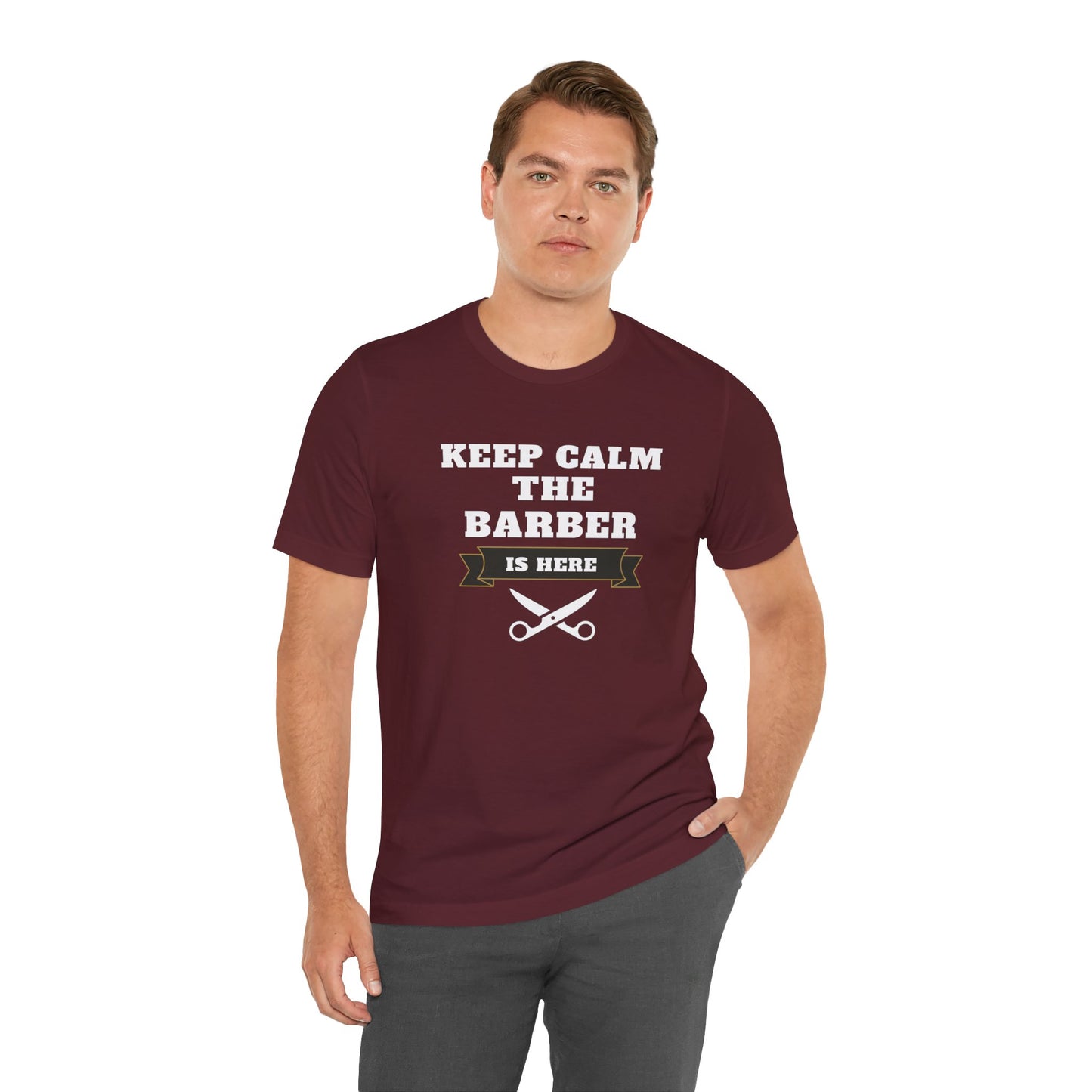 Barber/ Keep Calm The Barber Is Here Unisex Jersey Short Sleeve Tee