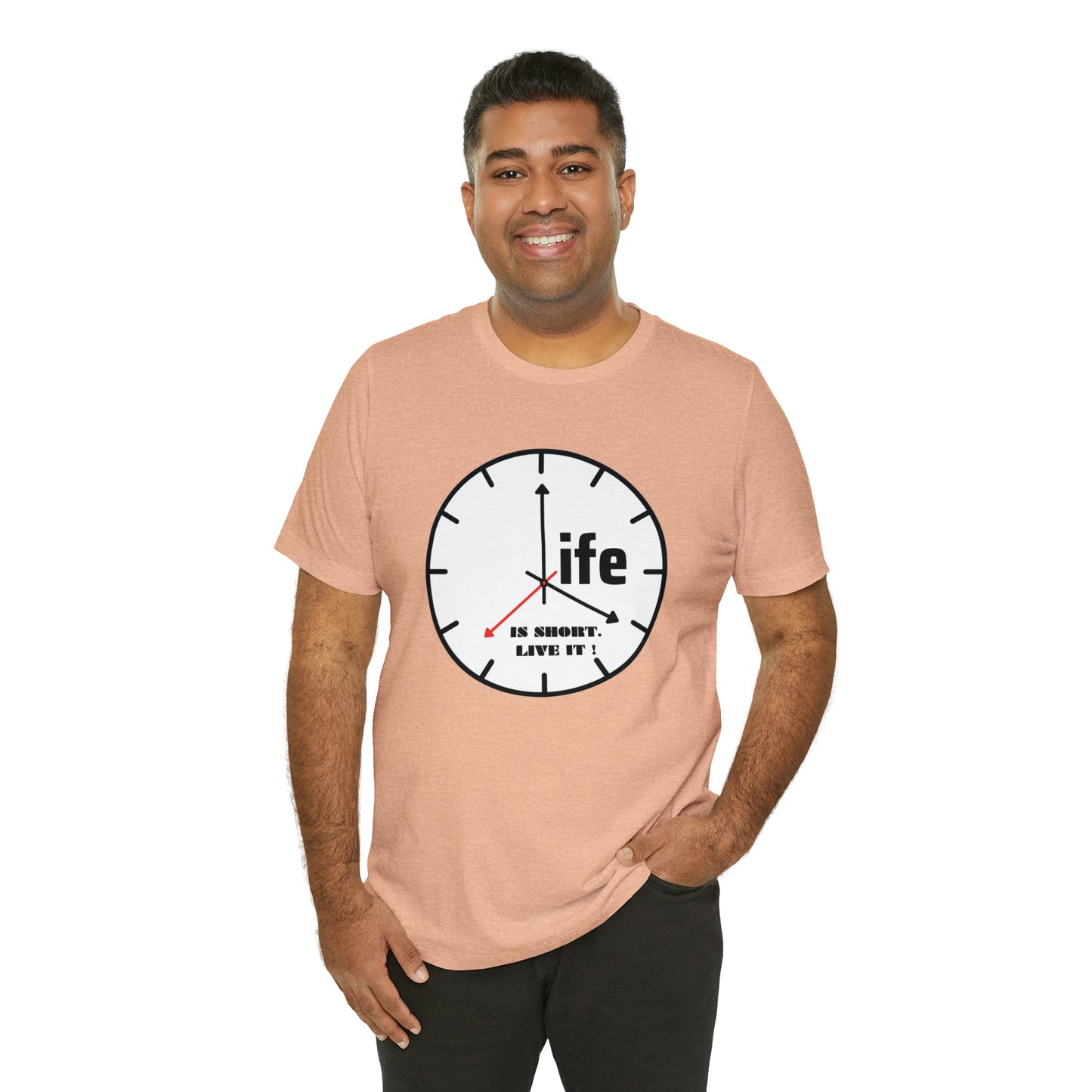 Life is To Short Live It Unisex Jersey Short Sleeve Tee