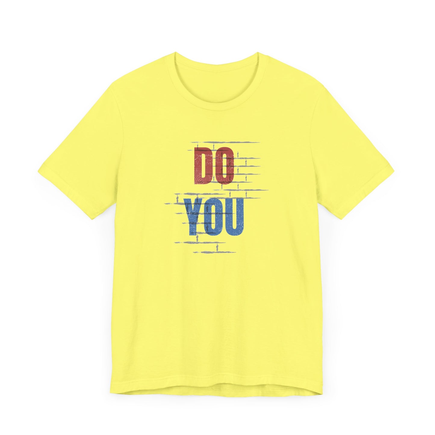 Do You Unisex Jersey Short Sleeve Tee