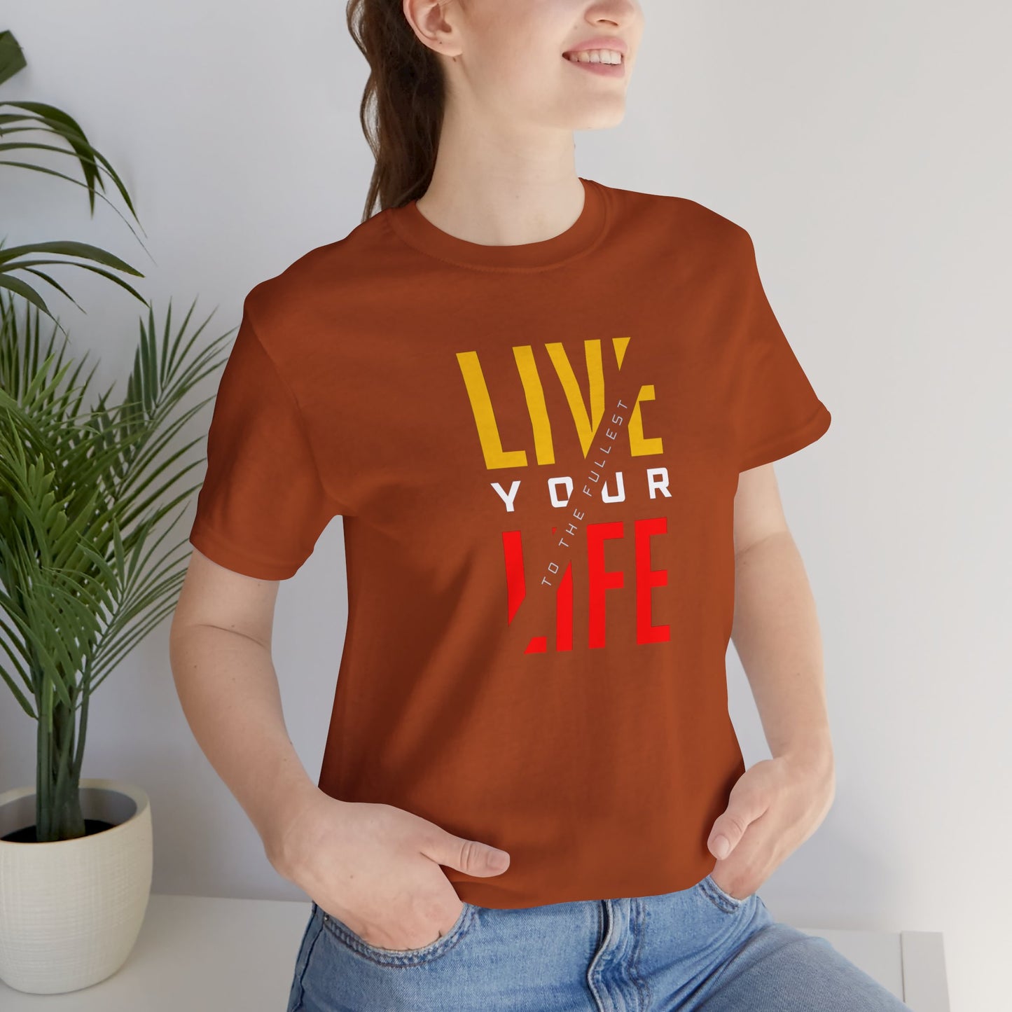 Live Your Life Unisex Jersey Short Sleeve Tee