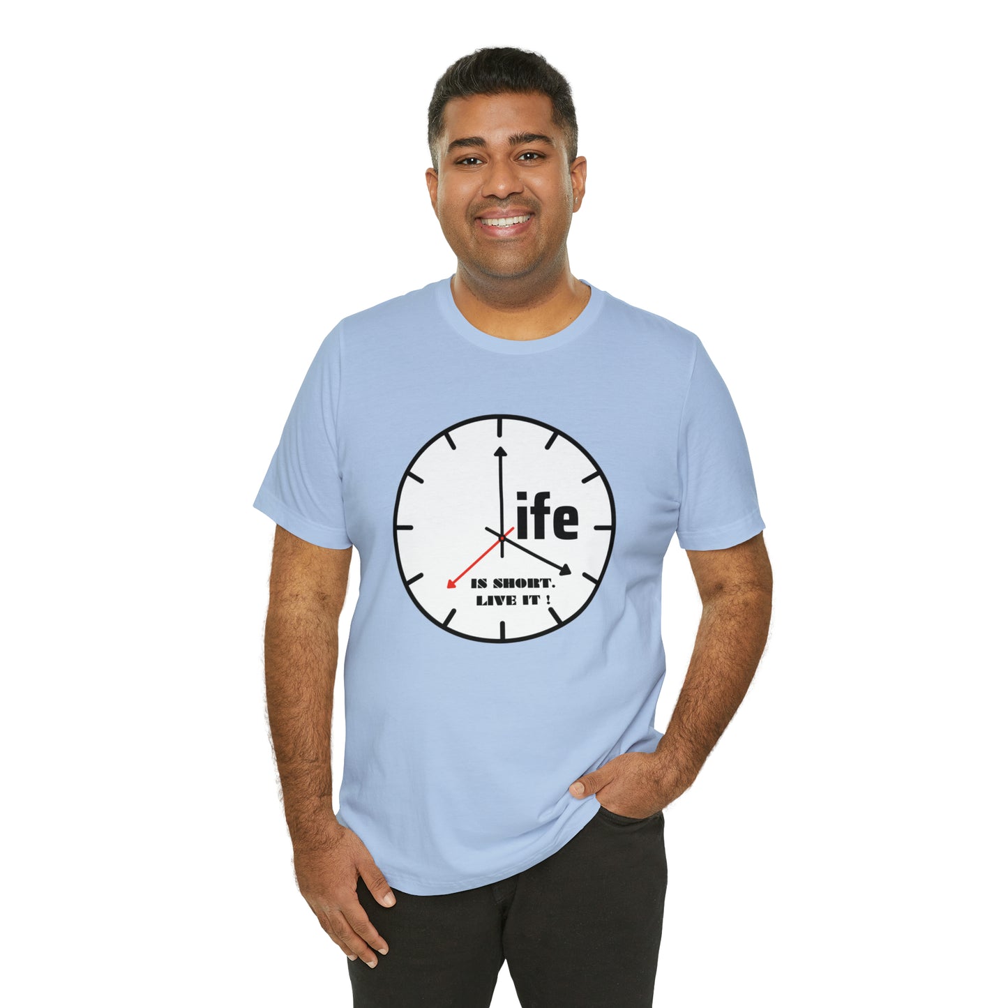 Life is To Short Live It Unisex Jersey Short Sleeve Tee