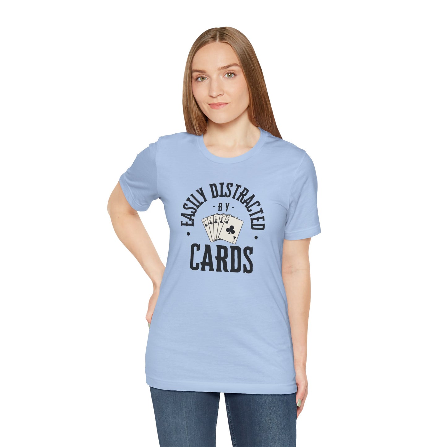 Poker/ Easily Distracted By Cards  Unisex Jersey Short Sleeve Tee