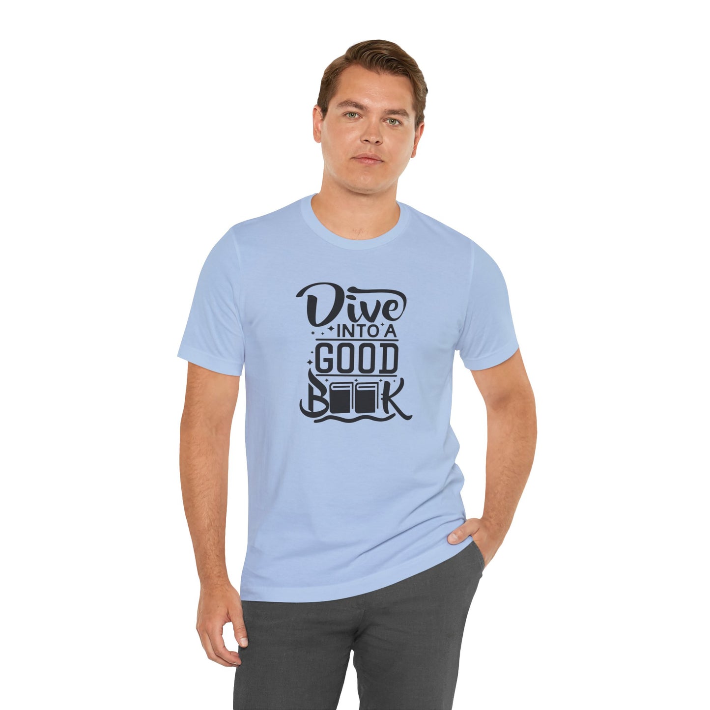 Books/ Dive into a Good Book Unisex Jersey Short Sleeve Tee