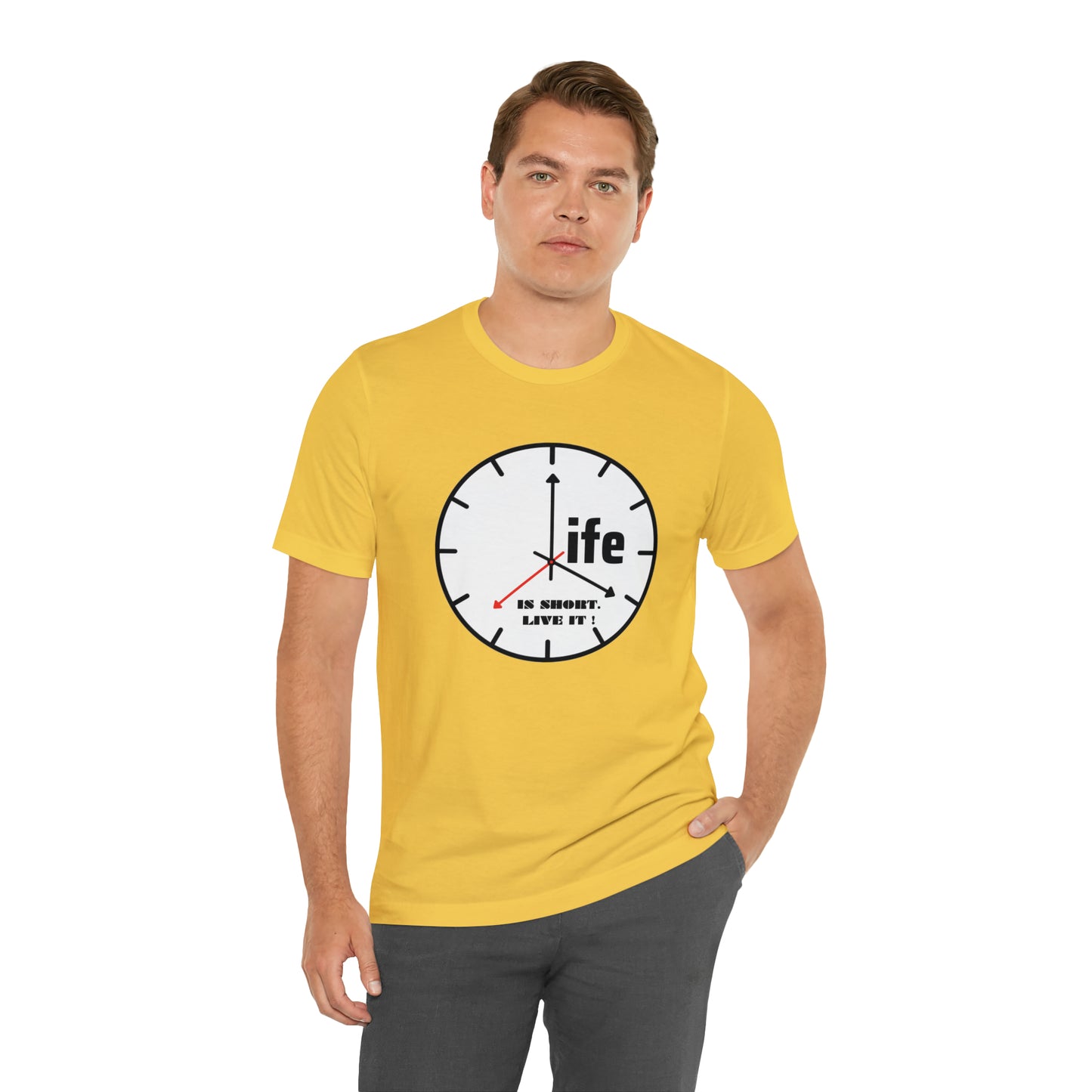 Life is To Short Live It Unisex Jersey Short Sleeve Tee