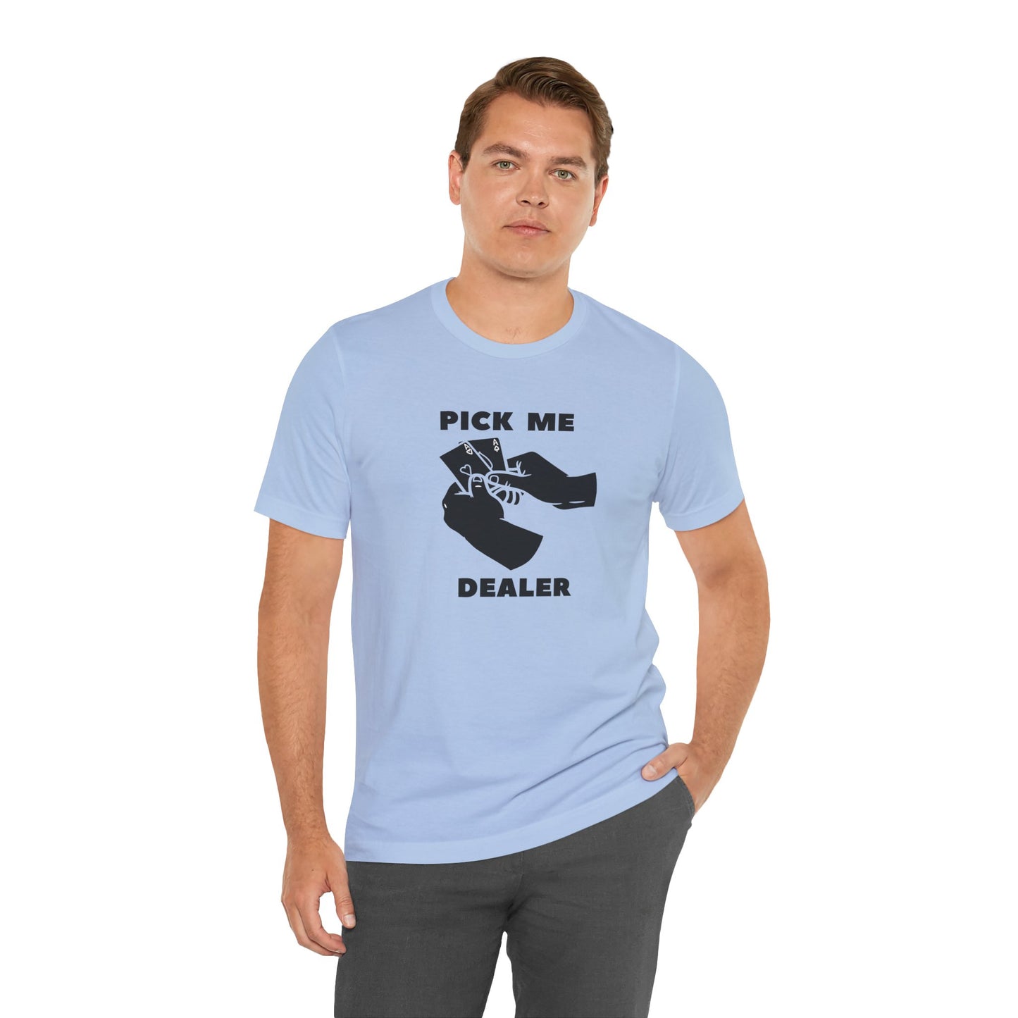 Poker/ Pick Me Dealer Unisex Jersey Short Sleeve Tee