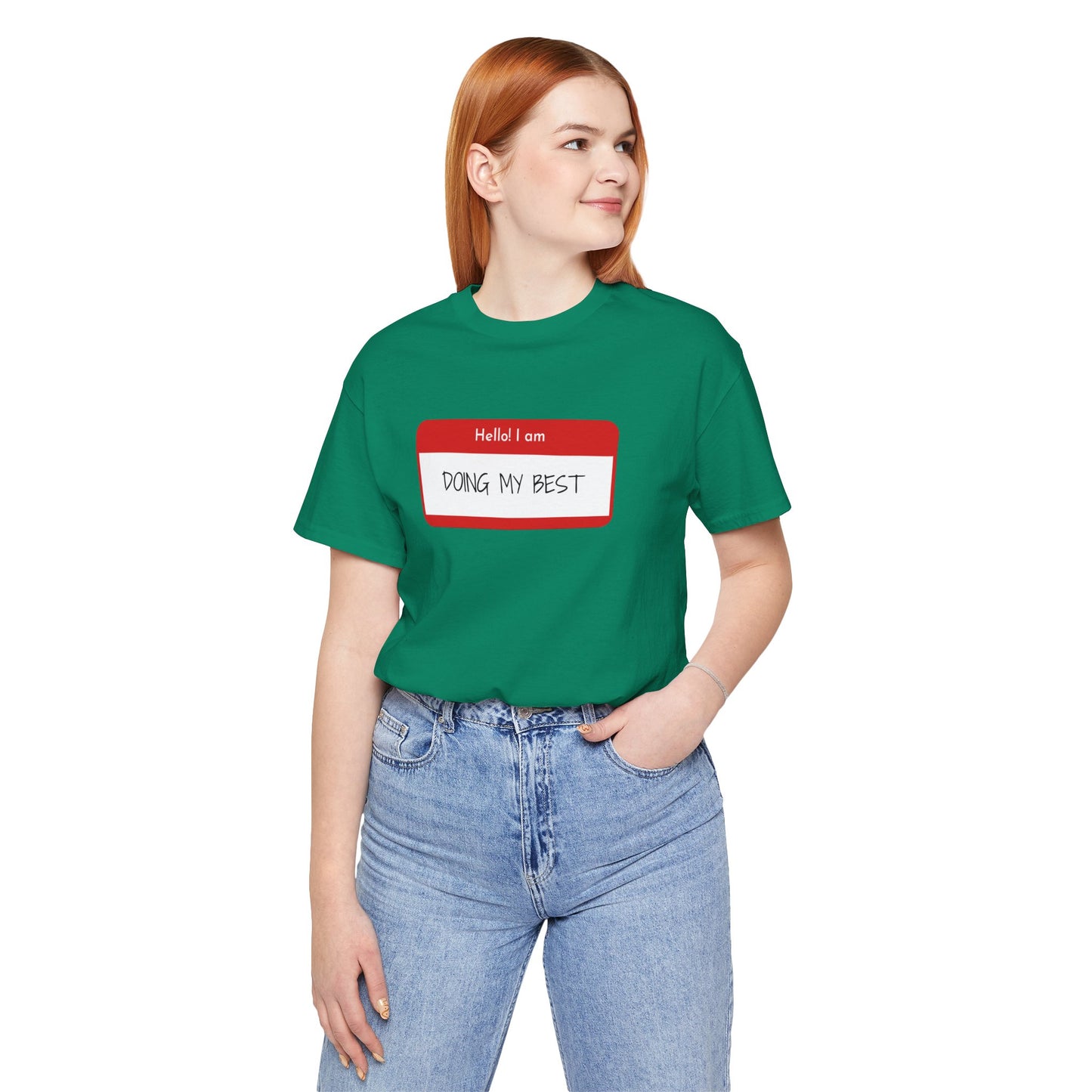 Hello I Am Doing My Best Unisex Jersey Short Sleeve Tee