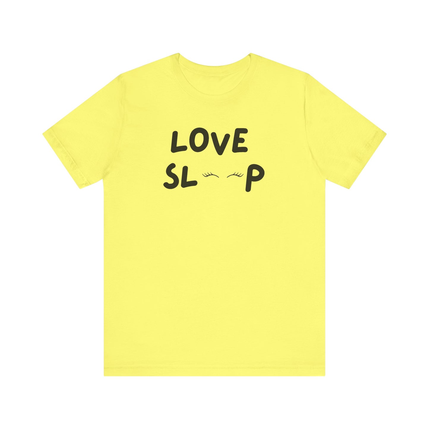 Love Sleep Unisex Jersey Short Sleeve Tee