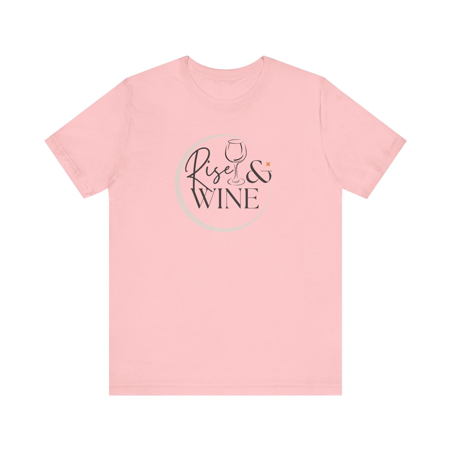 Rise And Wine Unisex Jersey Short Sleeve Tee