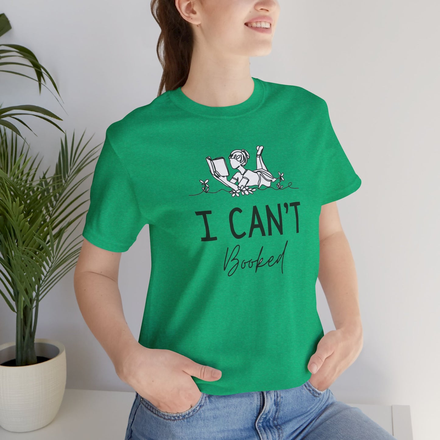 Books/ I Can't I'm Booked Unisex Jersey Short Sleeve Tee