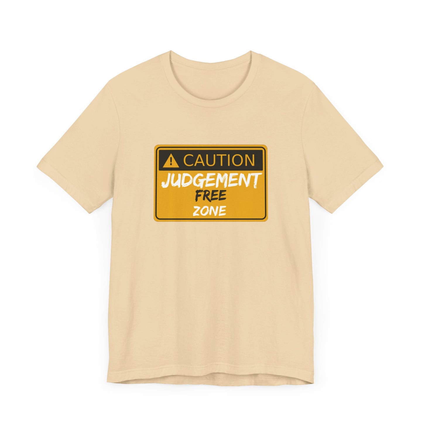 Caution Judgement Free Zone Unisex Jersey Short Sleeve Tee