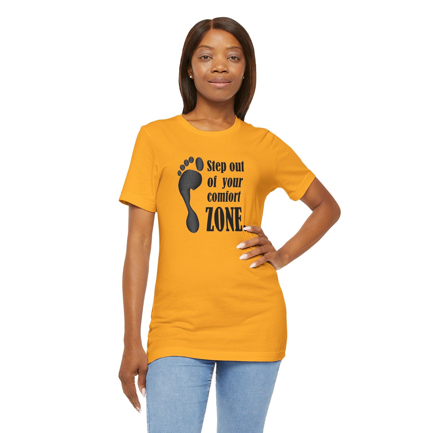 Step Out Your Comfort Zone Unisex Jersey Short Sleeve Tee