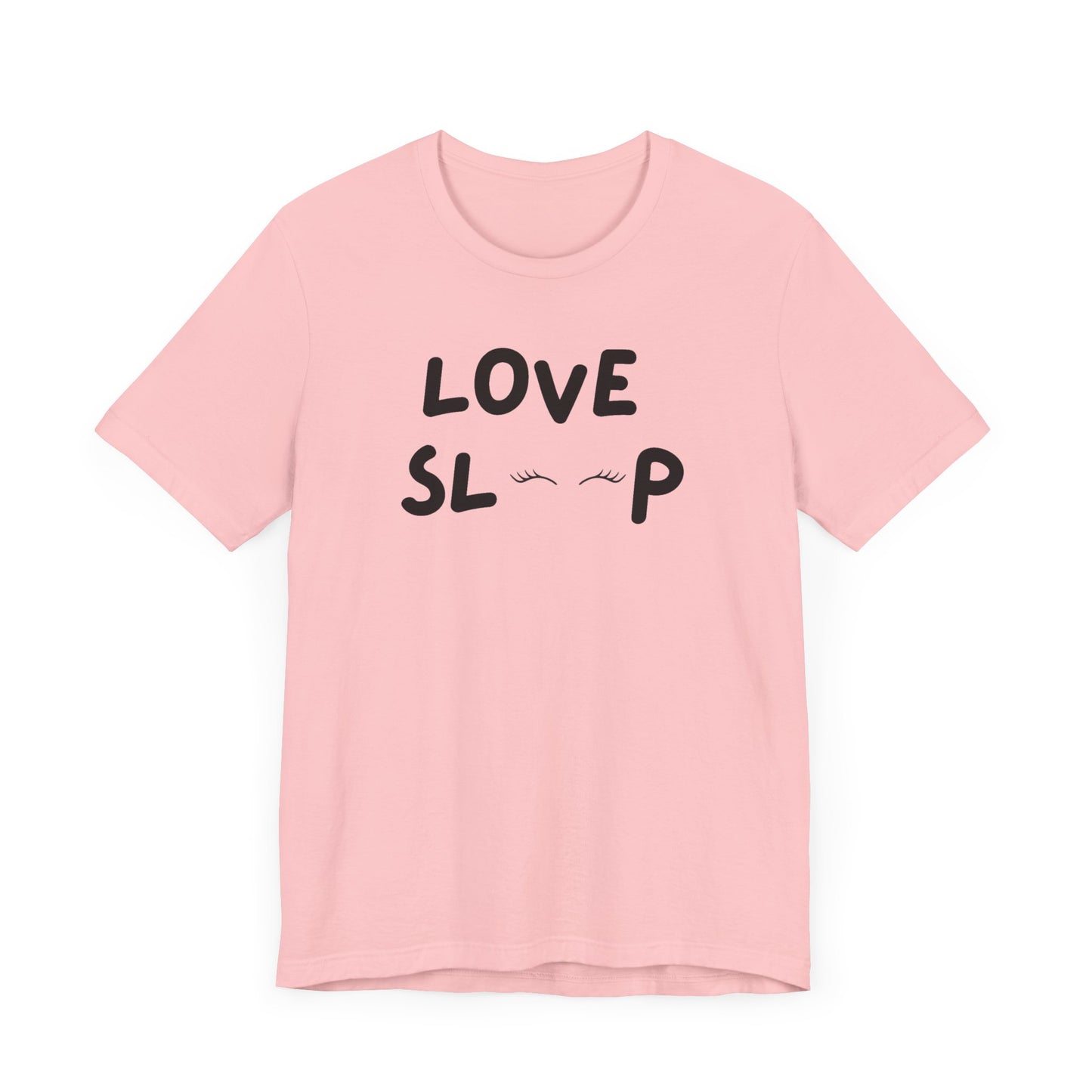 Love Sleep Unisex Jersey Short Sleeve Tee