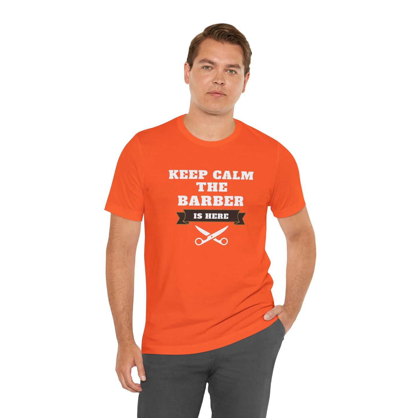 Barber/ Keep Calm The Barber Is Here Unisex Jersey Short Sleeve Tee
