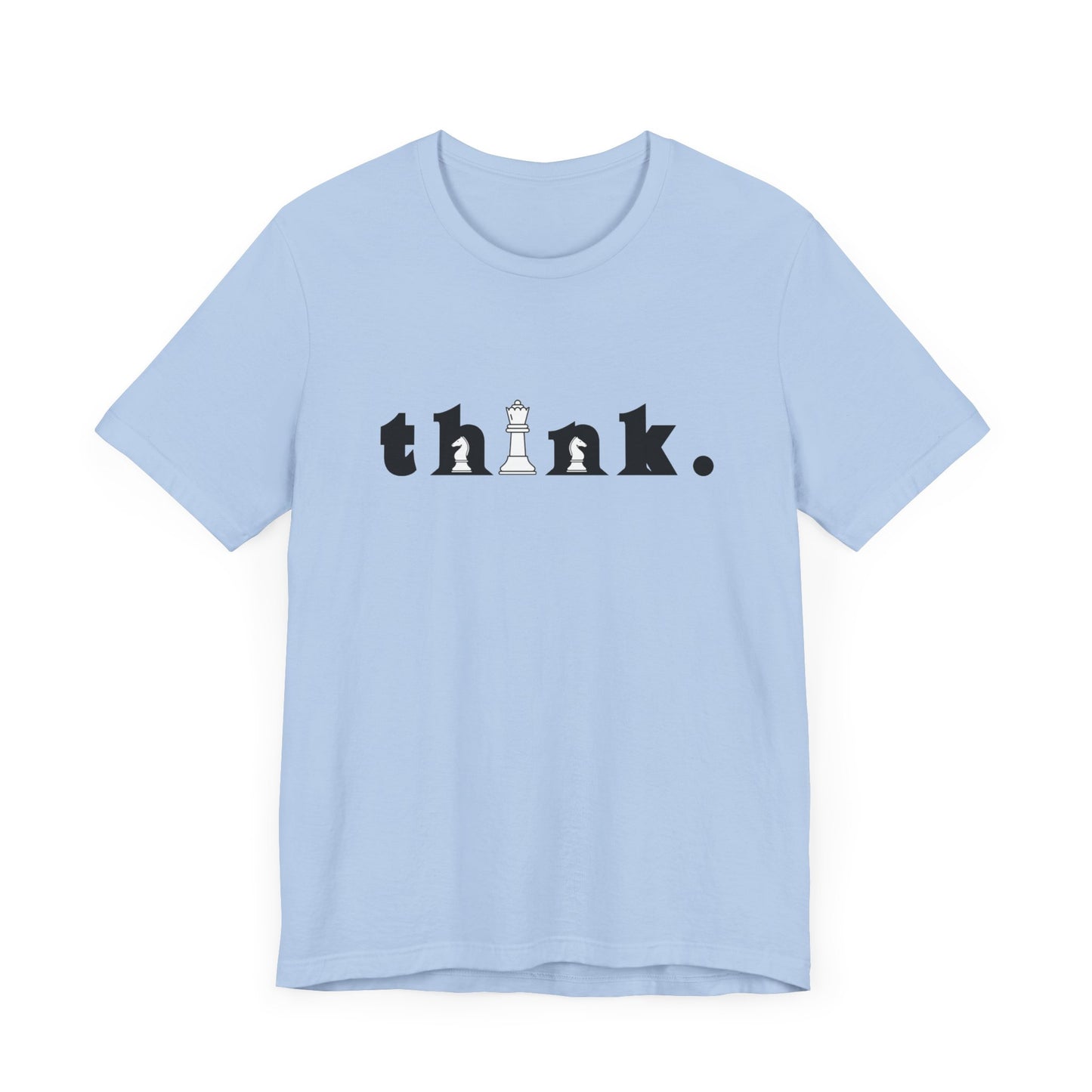 Think Unisex Jersey Short Sleeve Tee