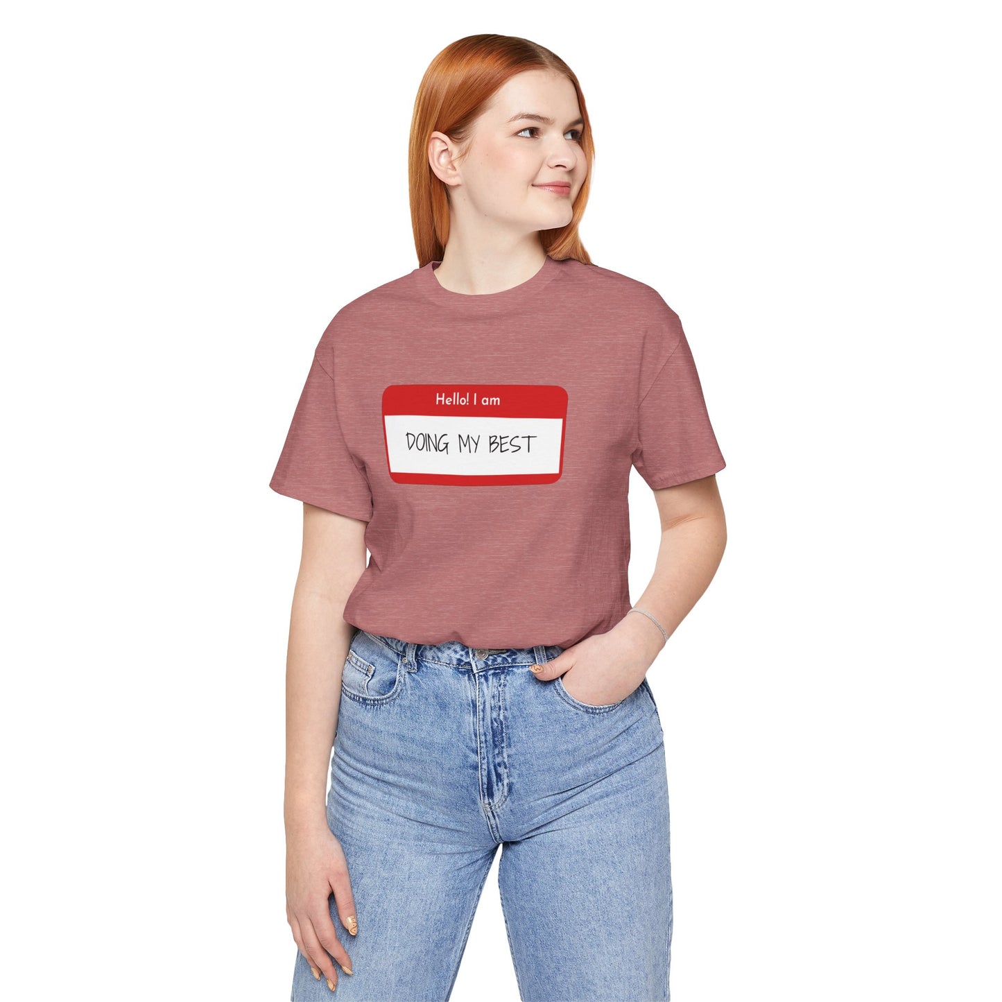 Hello I Am Doing My Best Unisex Jersey Short Sleeve Tee