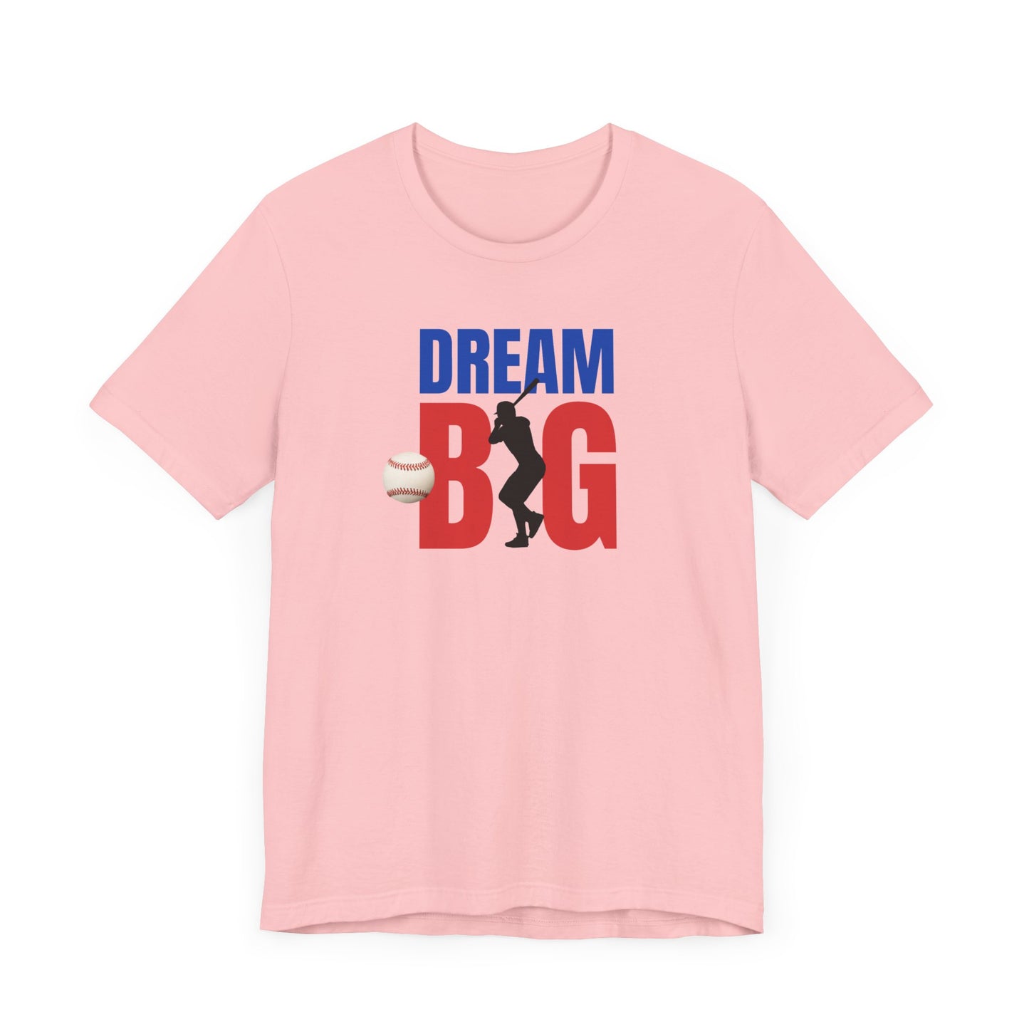 Baseball Dream Big Unisex Jersey Short Sleeve Tee