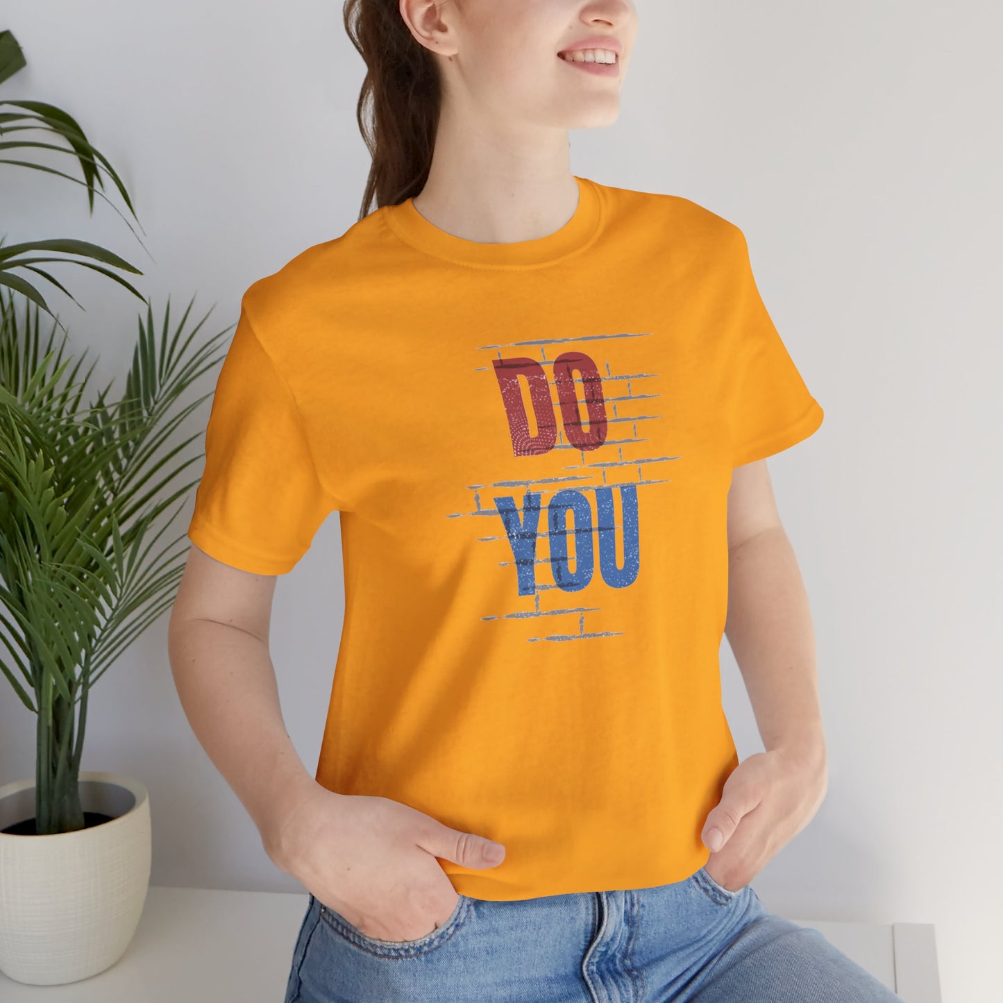 Do You Unisex Jersey Short Sleeve Tee