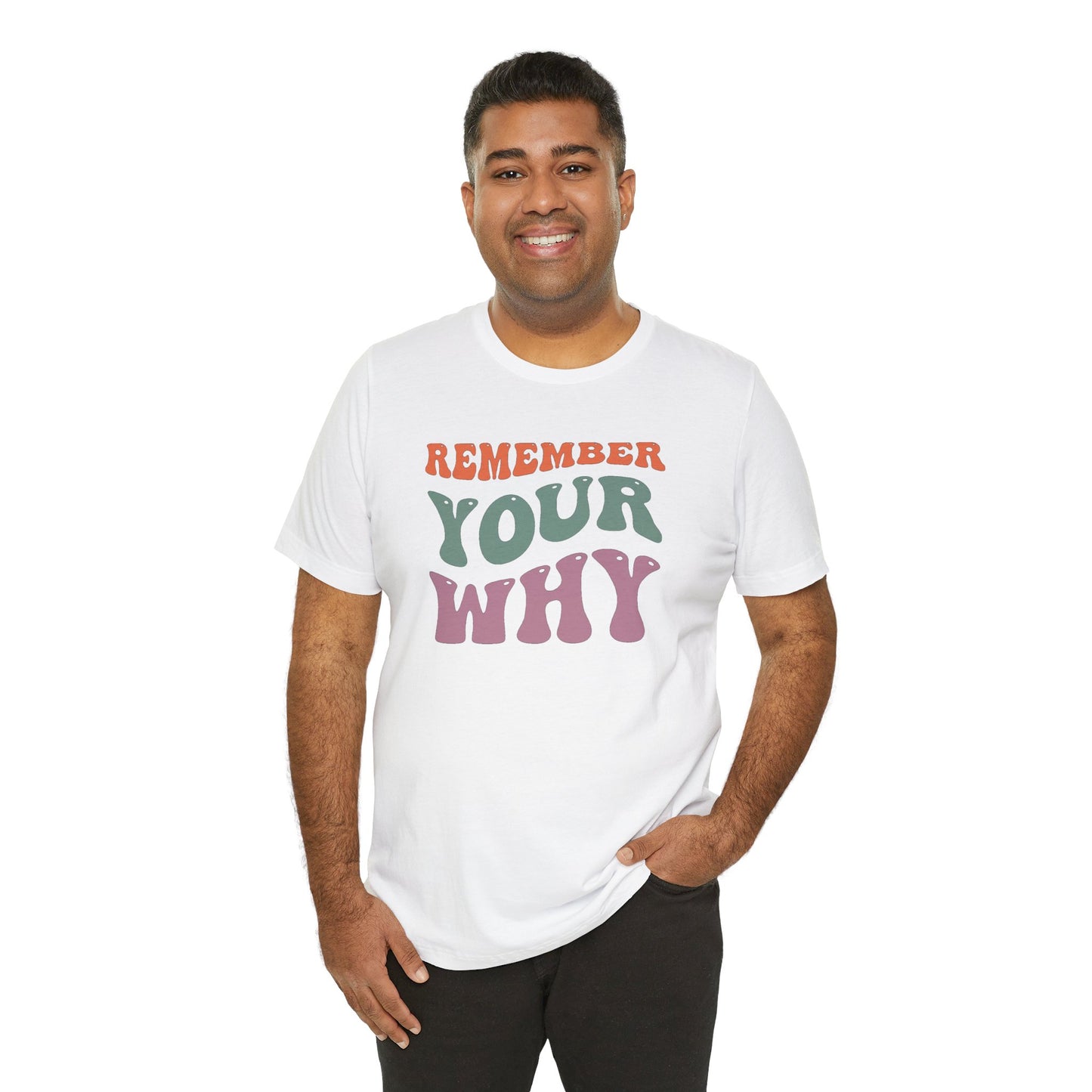 Remember Your Why Unisex Jersey Short Sleeve Tee