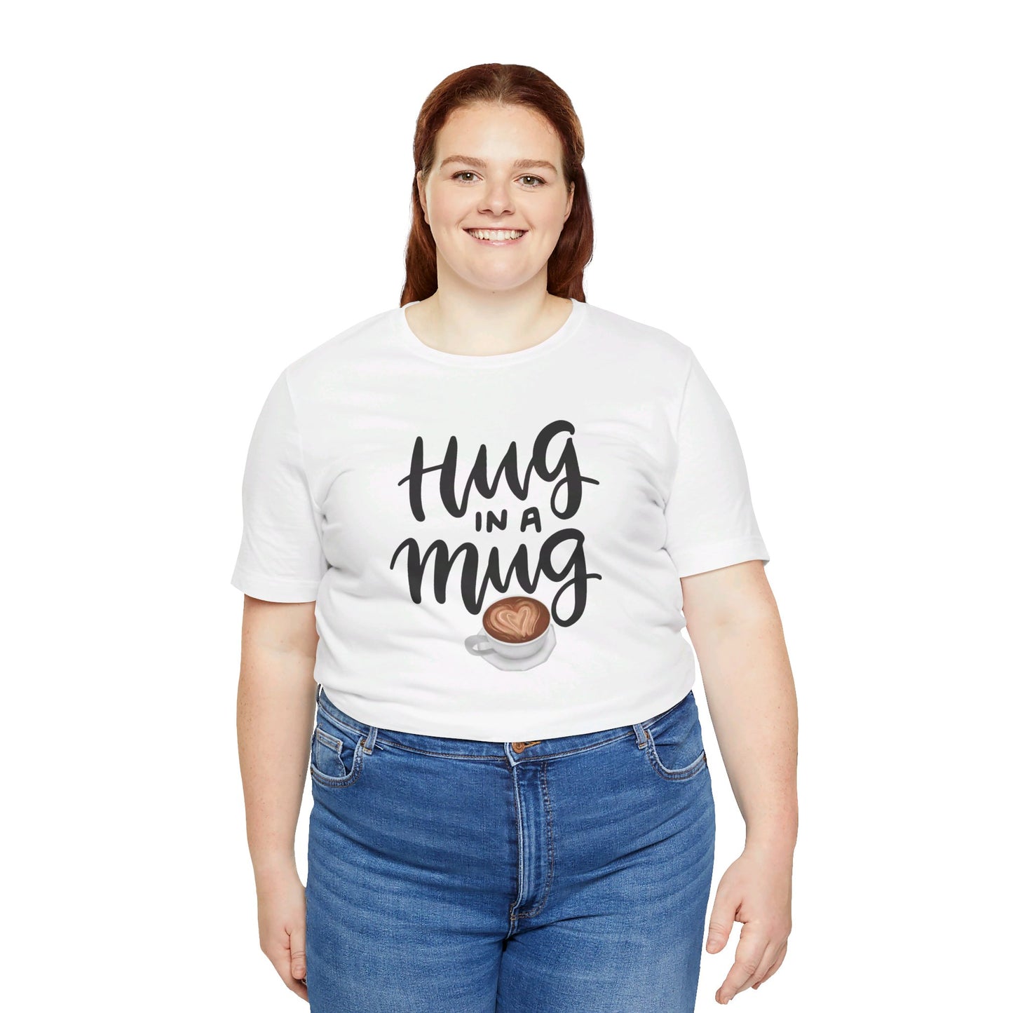 Coffee/ Hug In a Mug Unisex Jersey Short Sleeve Tee