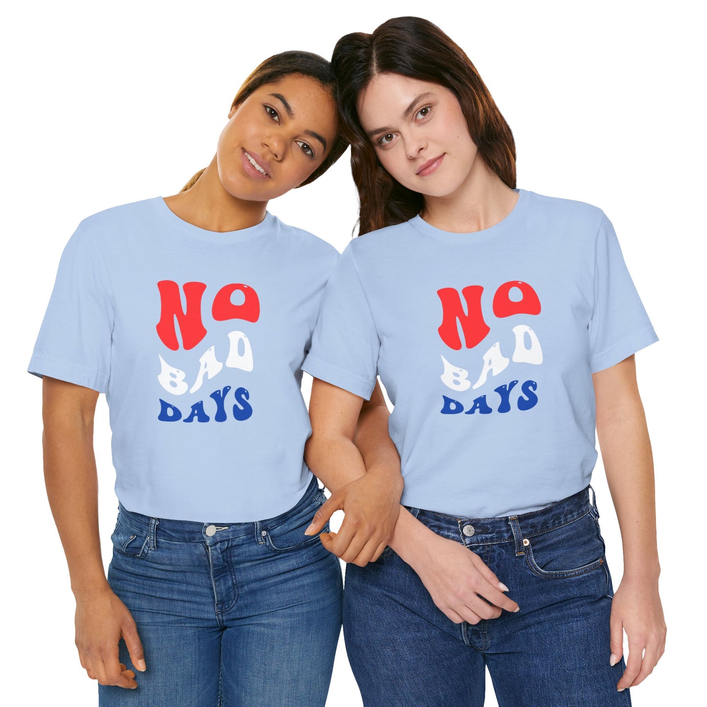 No Bad Days Unisex Jersey Short Sleeve Tee