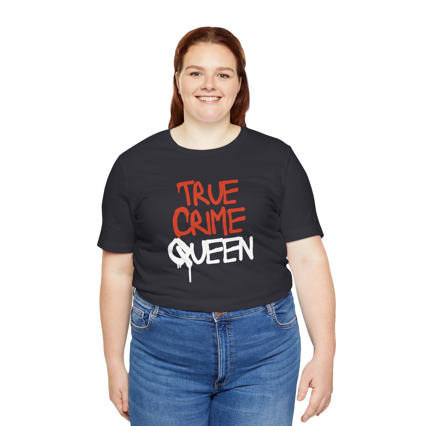 True Crime Queen Unisex Jersey Short Sleeve Tee