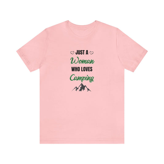 Just a Woman Who Loves Camping Unisex Jersey Short Sleeve Tee