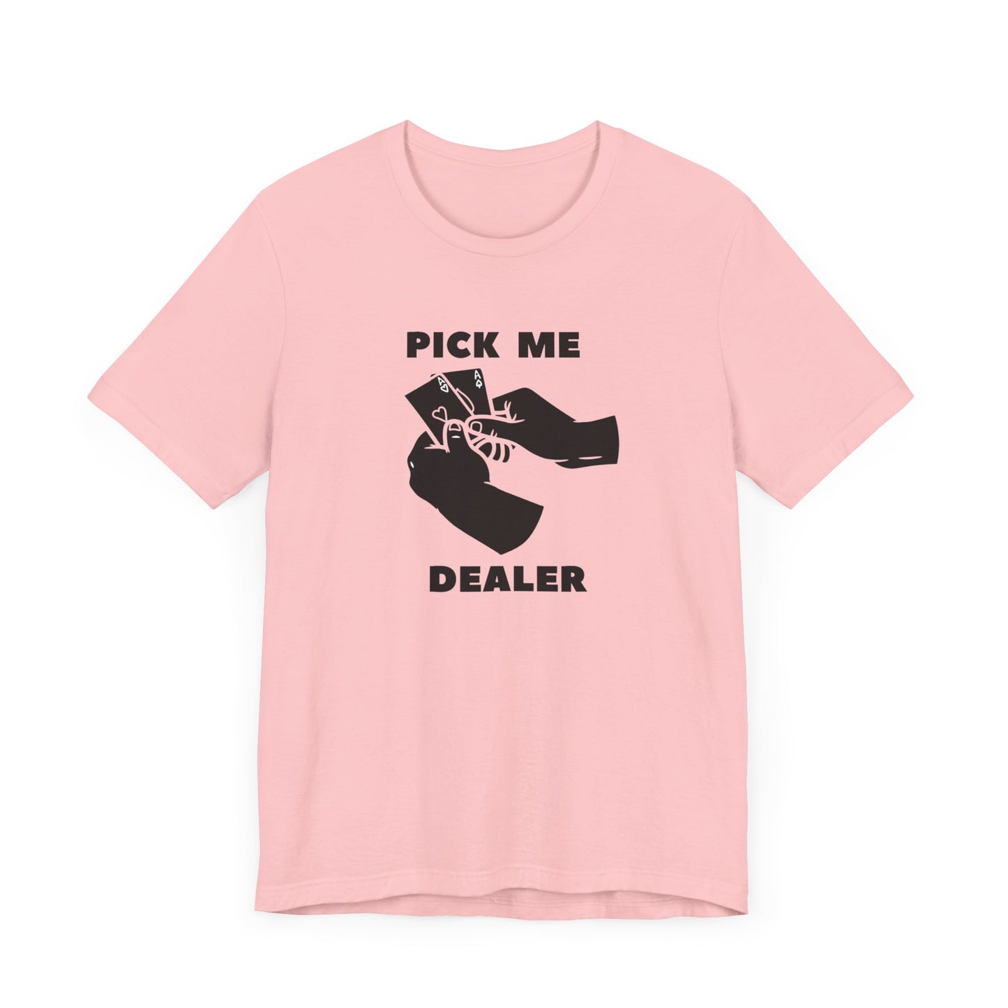 Poker/ Pick Me Dealer Unisex Jersey Short Sleeve Tee