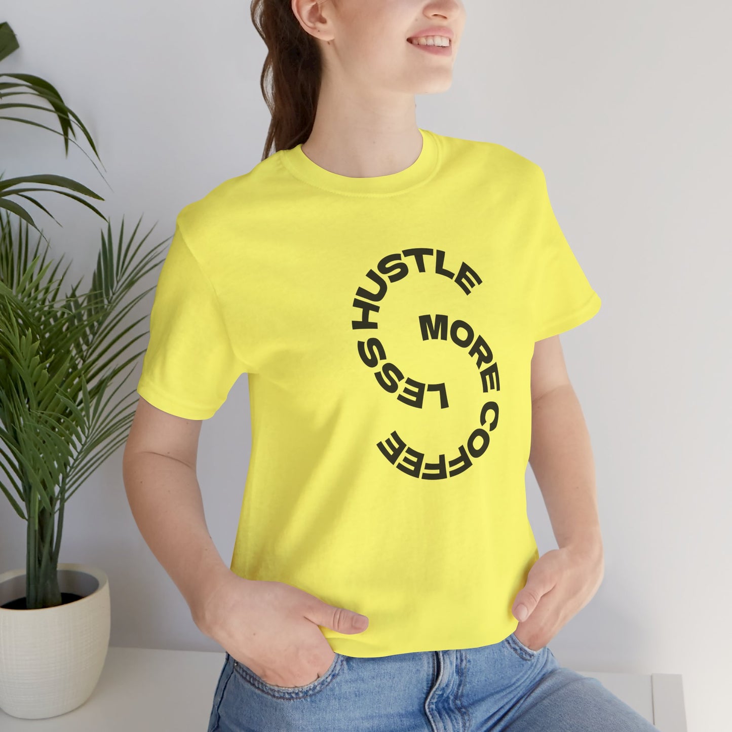 Coffee/ Less Hustle More Coffee Unisex Jersey Short Sleeve Tee