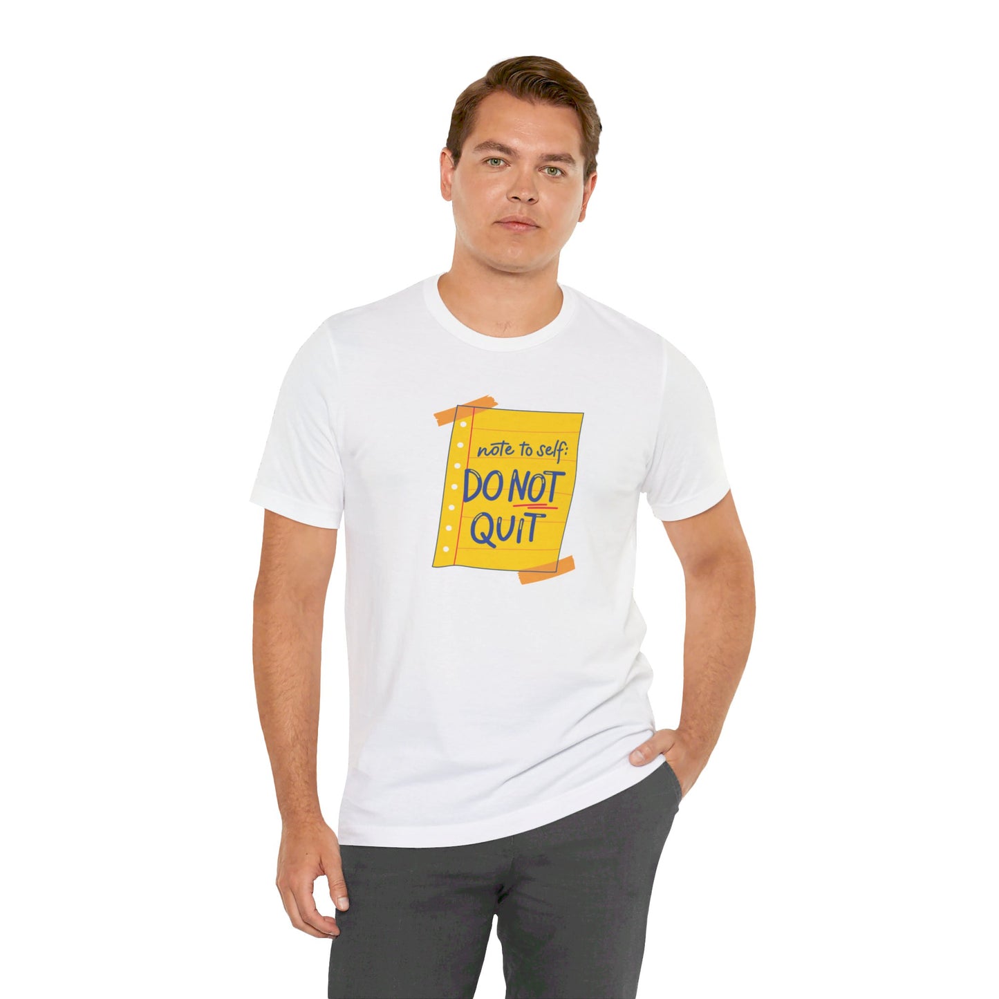 Note to Self Don't Quit Unisex Jersey Short Sleeve Tee