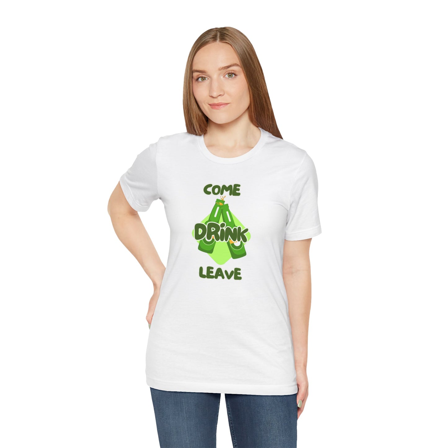 Come Drink Leave Unisex Jersey Short Sleeve Tee