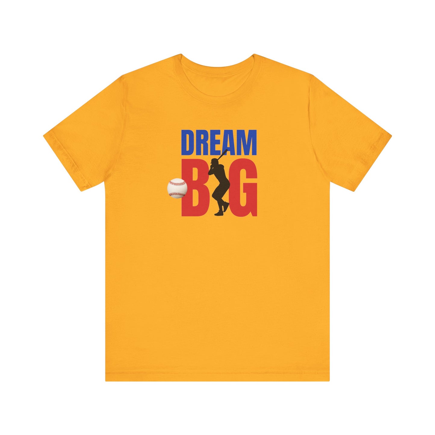 Baseball Dream Big Unisex Jersey Short Sleeve Tee