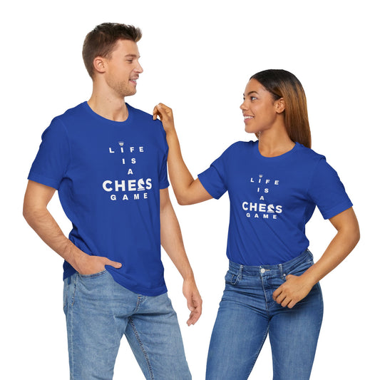 Life Is a Chess Game Unisex Jersey Short Sleeve Tee