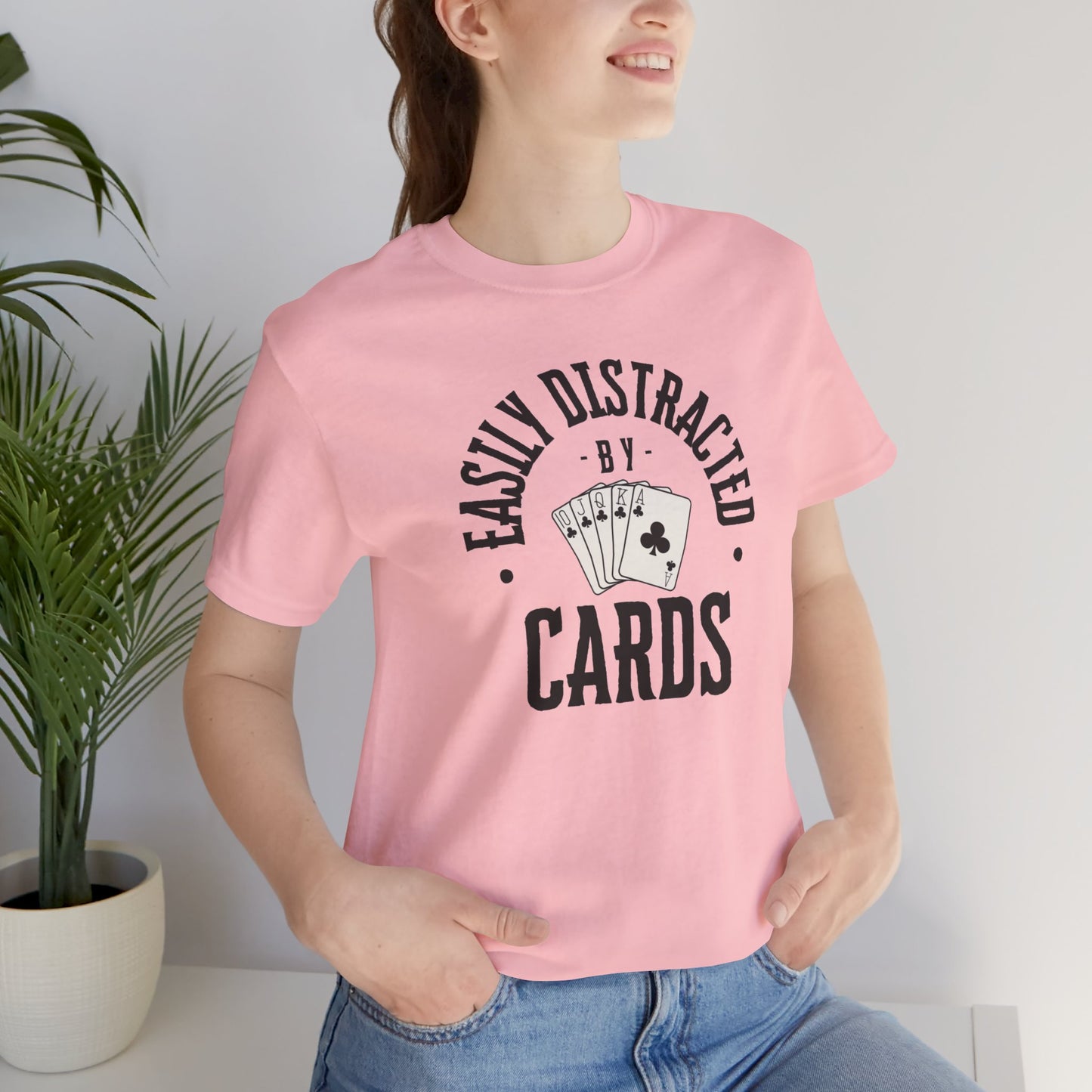 Poker/ Easily Distracted By Cards  Unisex Jersey Short Sleeve Tee