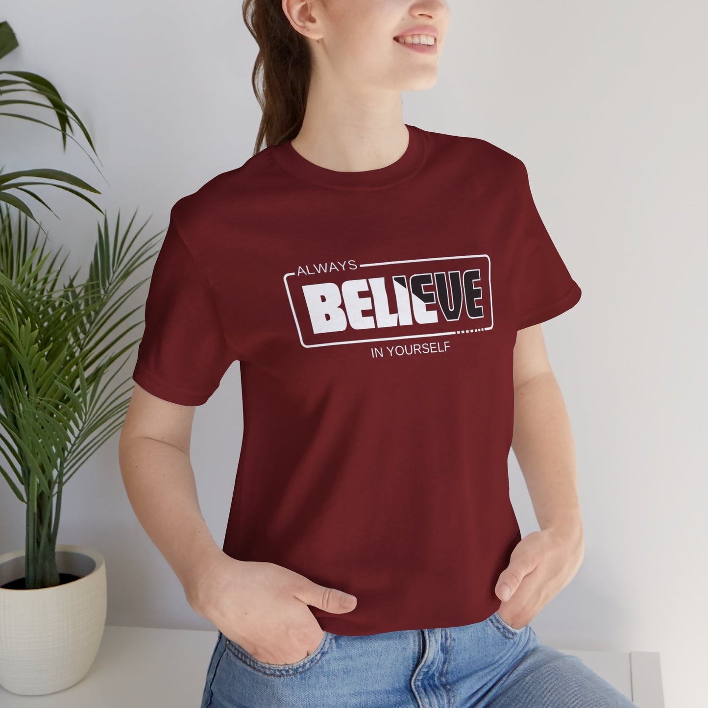 Believe In Yourself Unisex Jersey Short Sleeve Tee