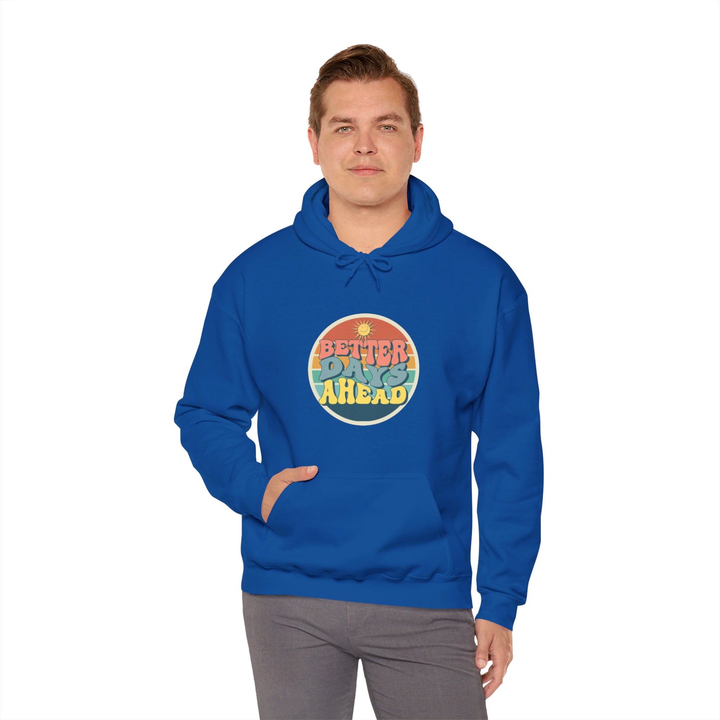 Better Days Ahead Unisex Heavy Blend™ Hooded Sweatshirt