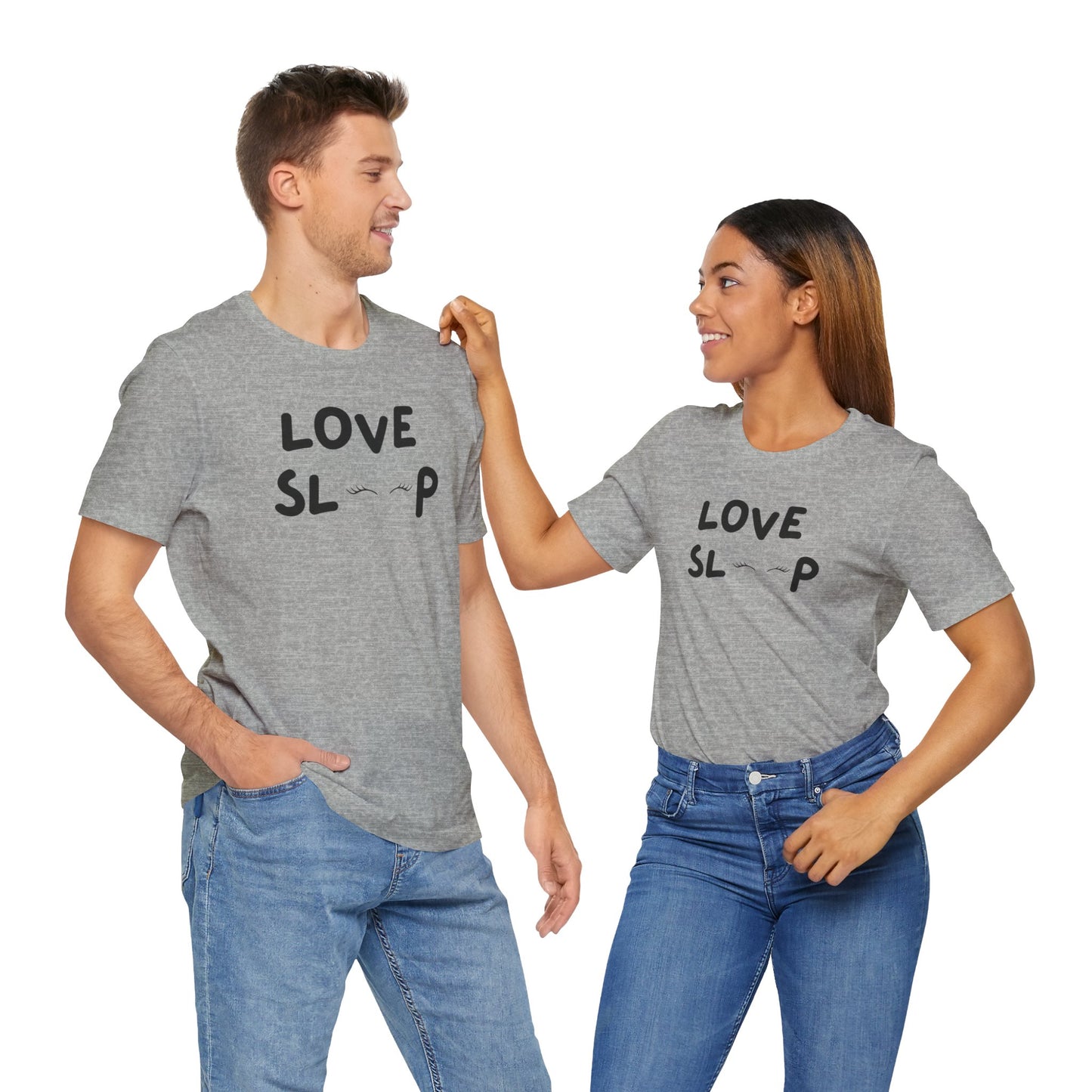 Love Sleep Unisex Jersey Short Sleeve Tee