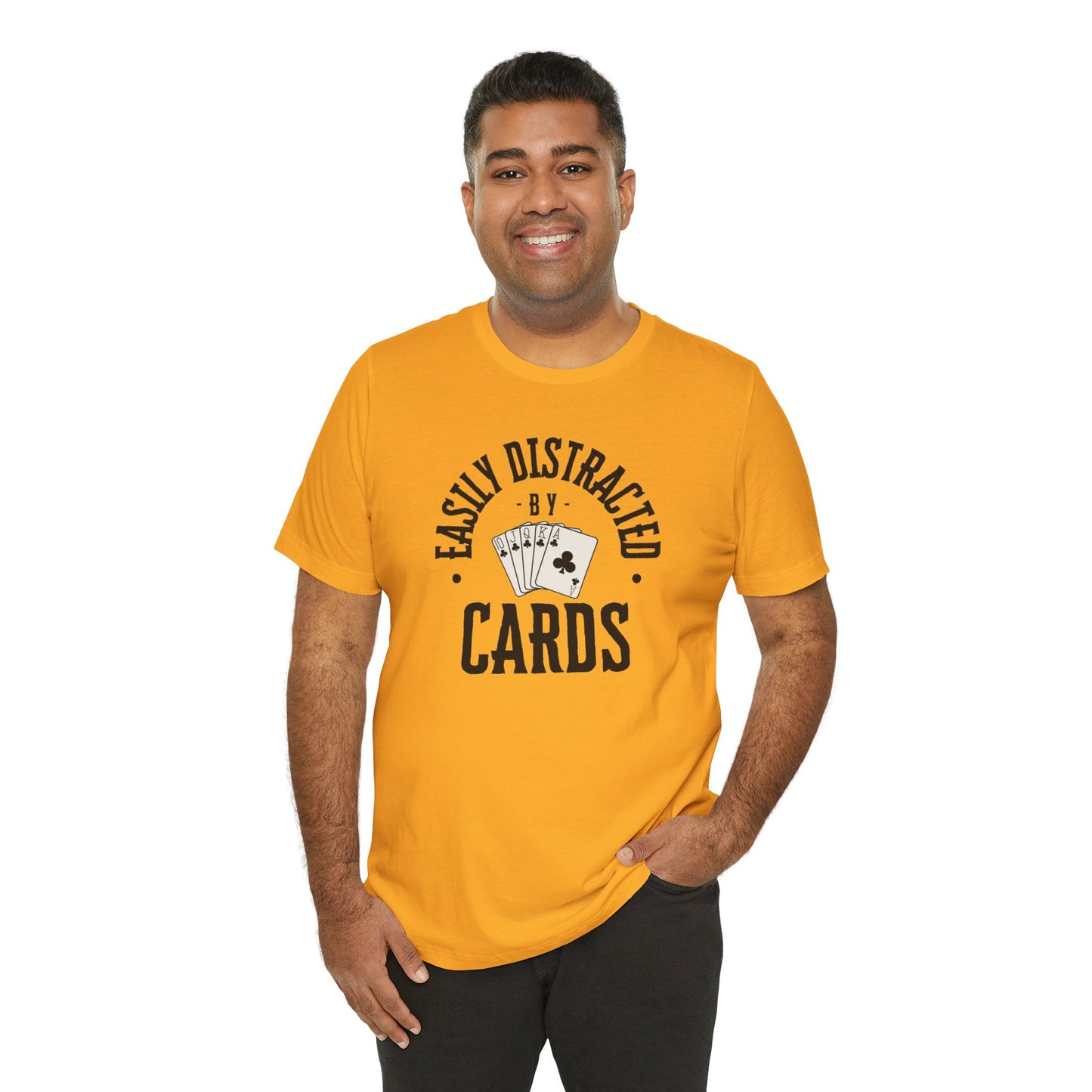 Poker/ Easily Distracted By Cards  Unisex Jersey Short Sleeve Tee