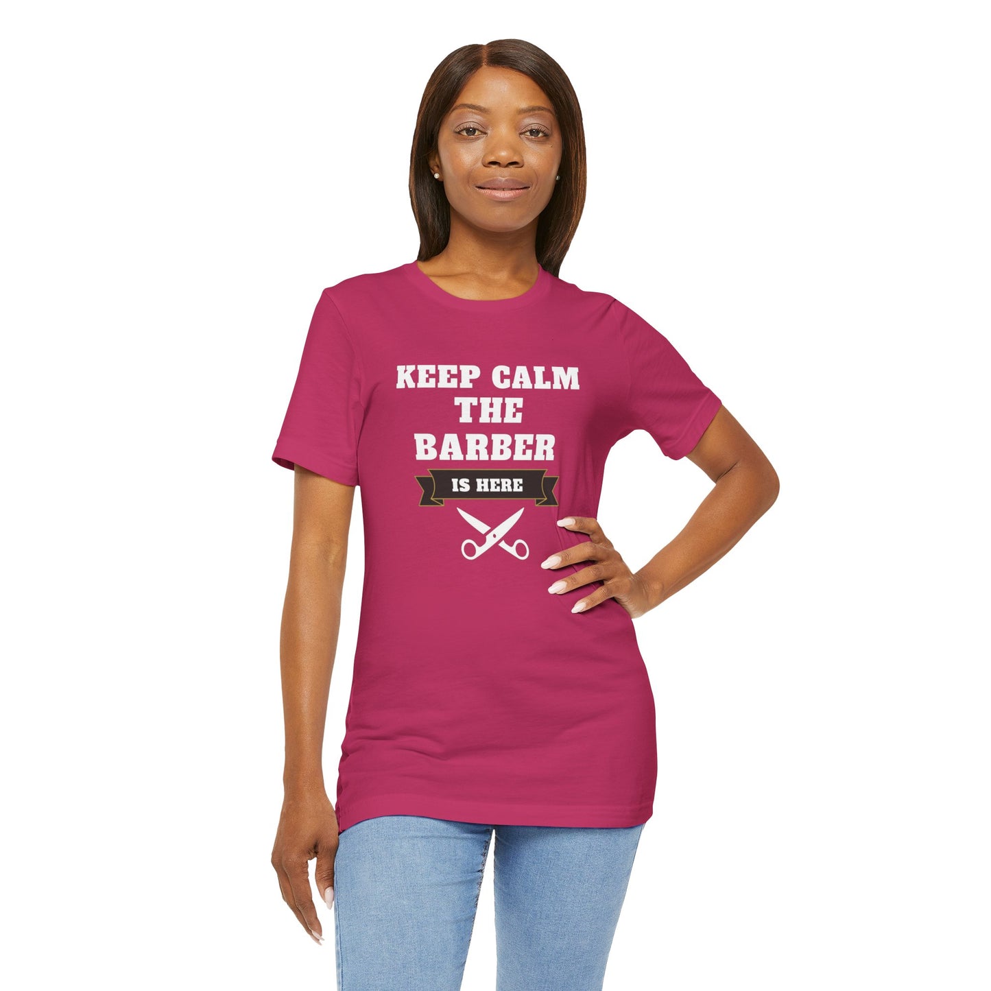 Barber/ Keep Calm The Barber Is Here Unisex Jersey Short Sleeve Tee