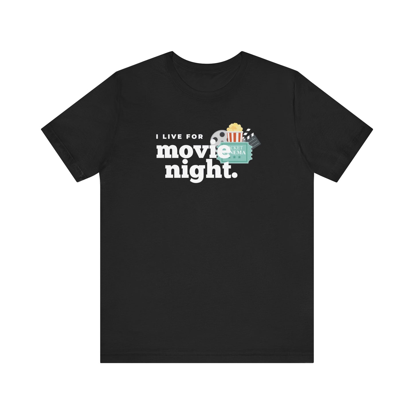 I Live For Movie Night Unisex Jersey Short Sleeve Tee