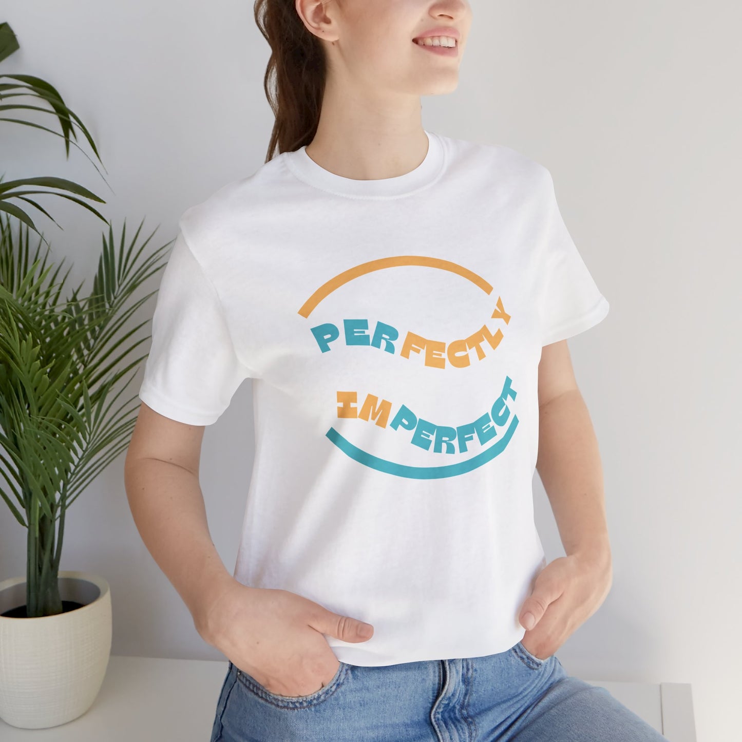 Perfectly Imperfect Unisex Jersey Short Sleeve Tee