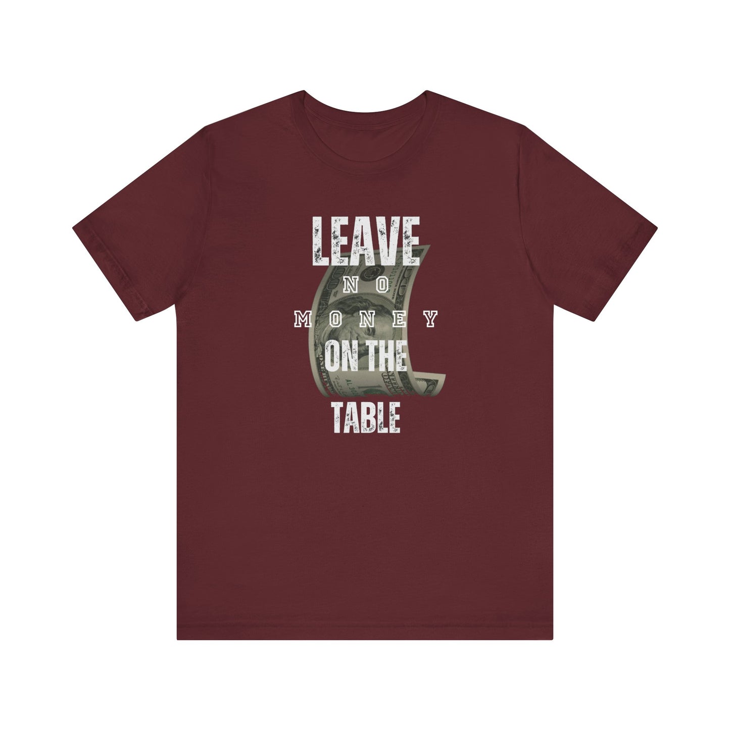 Poker/ Leave No Money on The Table Unisex Jersey Short Sleeve Tee