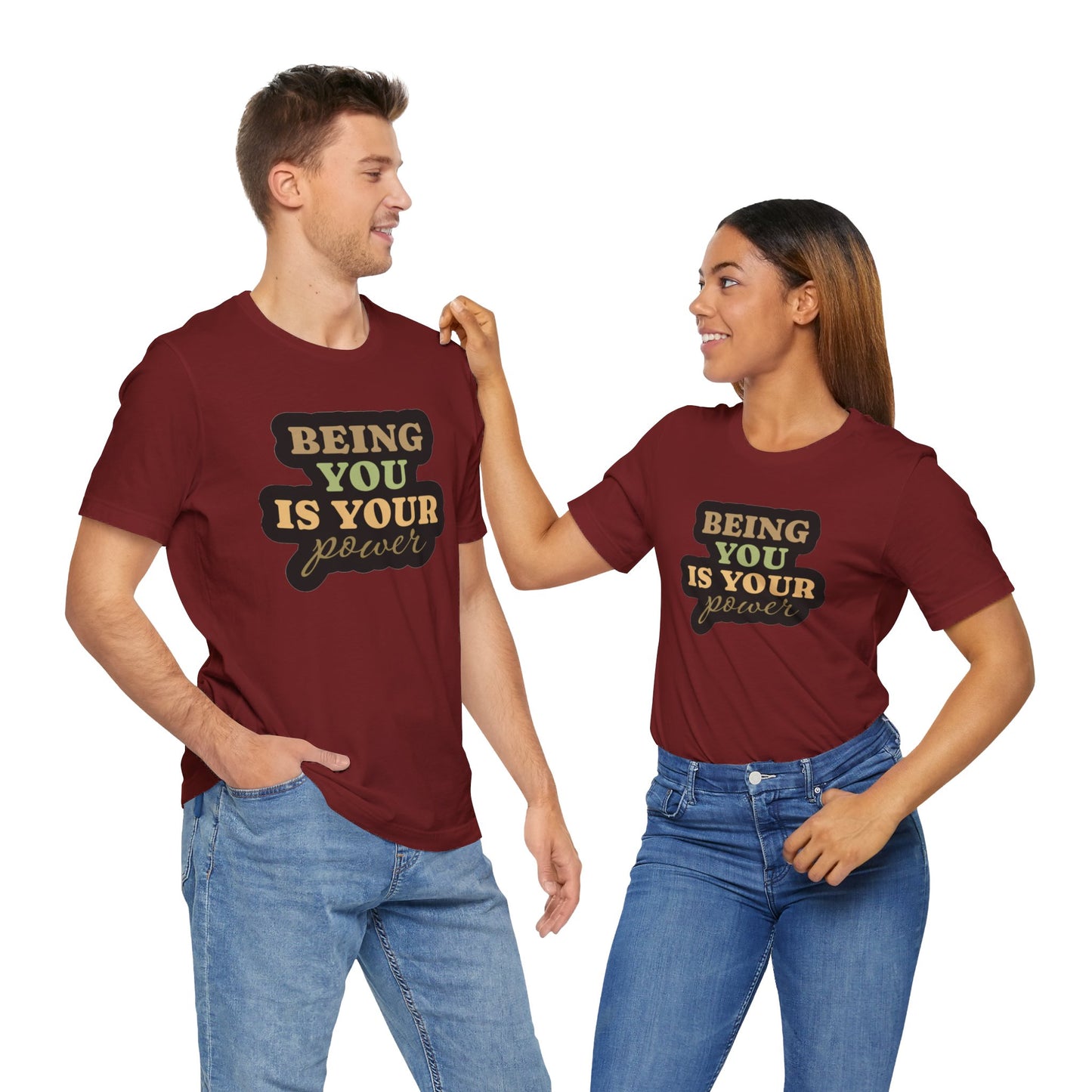 Being You Is Your Power Unisex Jersey Short Sleeve Tee