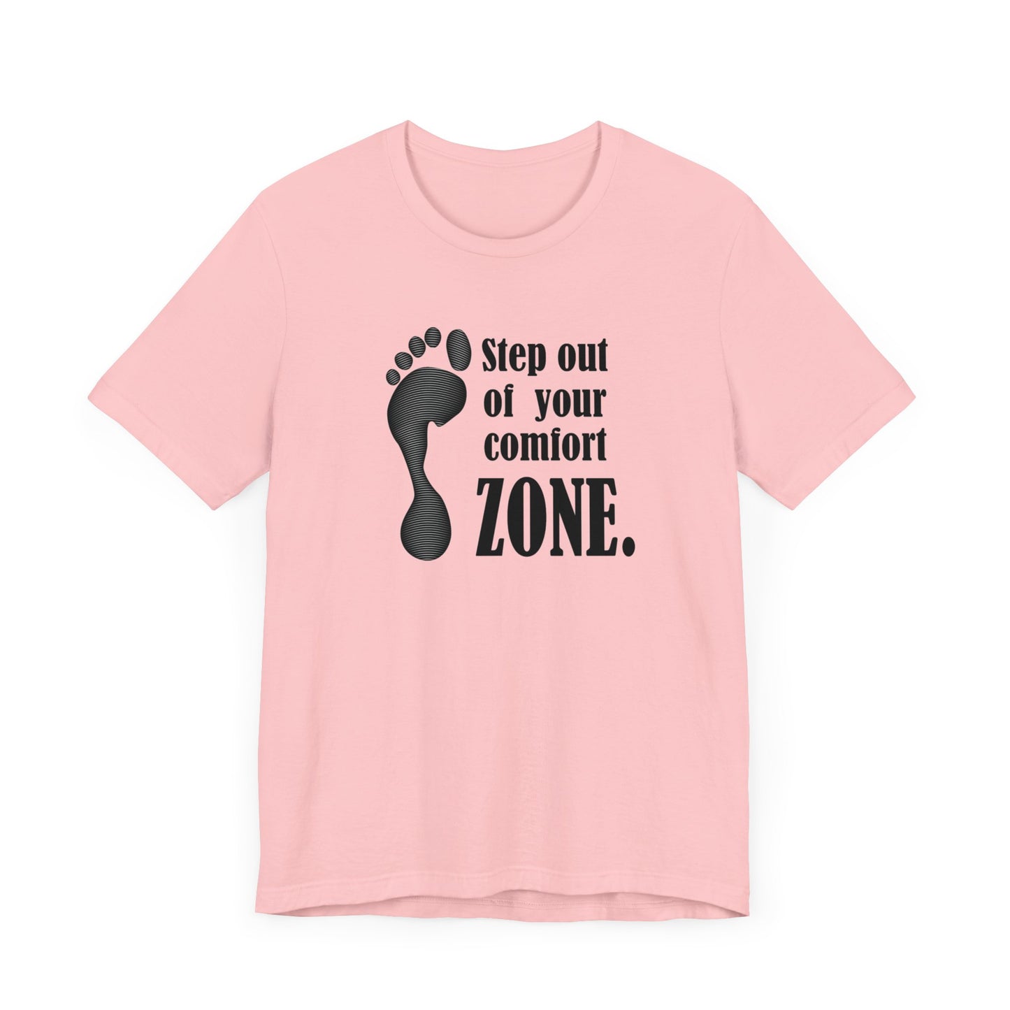 Step Out Your Comfort Zone Unisex Jersey Short Sleeve Tee