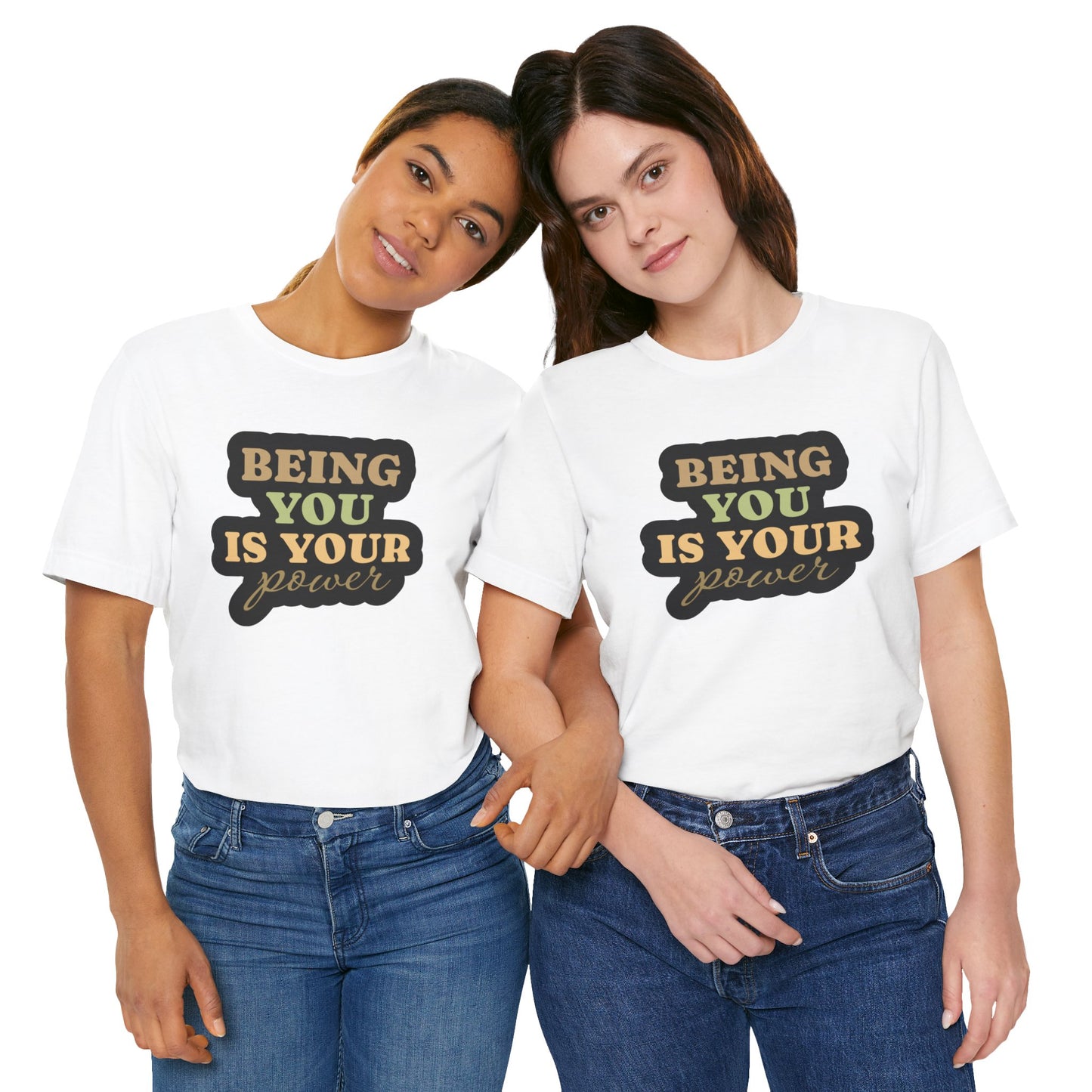 Being You Is Your Power Unisex Jersey Short Sleeve Tee