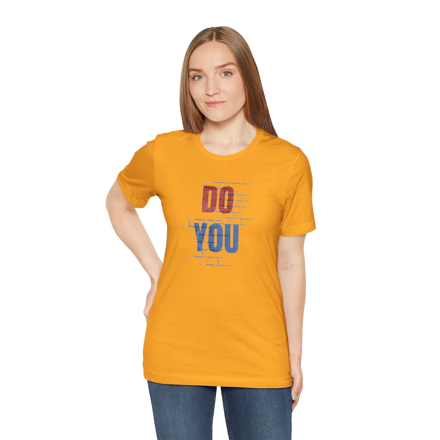 Do You Unisex Jersey Short Sleeve Tee